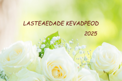 Lasteaedade kevadpeod 2025